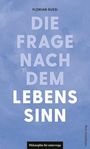 Florian Russi: Die Frage nach dem Lebenssinn, Buch