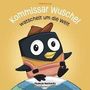 Thomas Rackwitz: Kommissar Wuschel watschelt um die Welt, Buch