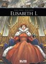 "ELISABETH I." steht oben, darunter sitzt eine königlich gekleidete Frau auf einem Thron, mit Zepter und Reichsapfel.