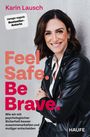 Karin Lausch: Feel Safe. Be Brave., Buch