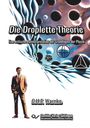 Carsten H. F. Warnke: Die Droplette Theorie. Eine Reinterpretation der Grundlagen der Physik, Buch