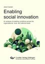 Jana Coenen: Enabling social innovation. An analysis of enabling conditions across the organizational, local, and national levels, Buch