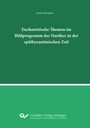 Anna Paranou: Eucharistische Themen im Bildprogramm des Narthex in der spätbyzantinischen Zeit., Buch