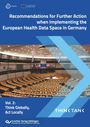 : Recommendations for Further Action when Implementing the European Health Data Space in Germany. Think Globally, Act Locally, Buch