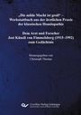 "Die milde Macht ist groß" - Werkstattbuch aus der ärztlichen Praxis der klassischen Homöopathie. "Die milde Macht ist groß" - Werkstattbuch aus der ärztlichen Praxis der klassischen Homöopathie, Buch