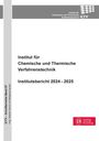 Institut für Chemische und Thermische Verfahrenstechnik.Institutsbericht 2024 - 2025, Buch