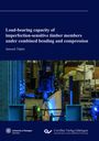Janusch Töpler: Load-bearing capacity of imperfection-sensitive timber members under combined bending and compression, Buch
