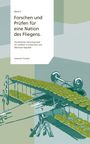 Text: "Band 2 Forschen und Prüfen für eine Nation des Fliegens." Illustration: Grüner Versuchsaufbau mit Schienen.