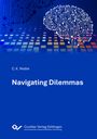 C. K Noble: Navigating Dilemmas, Buch