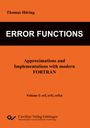 Thomas Höring: Error Functions - Approximations and Implementations with modern FORTRAN. Volume I: erf, erfc, erfcx, Buch