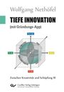 Wolfgang Nethöfel: Tiefe Innovation (Band 3)., Buch