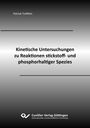 Patrick Treffehn: Kinetische Untersuchungen zu Reaktionen stickstoff- und phosphorhaltiger Spezies, Buch