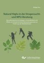 Rödiger Voss: Natural Highs in der Drogensucht- und MPU-Beratung. Neurobiologische Grundlagen, Anwendbarkeit und Effekte als komplementärer Behandlungsansatz zur Förderung des Wohlbefindens, Buch