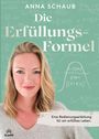 Anna Schaub: Die Erfülllungsformel, Buch