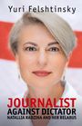 „Yuri Felshtinsky - JOURNALIST AGAINST DICTATOR. Natallia Radzina and Her Belarus.“  
Porträt einer Frau vor rotem Hintergrund.