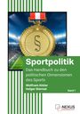 Text: „Sportpolitik. Das Handbuch zu den politischen Dimensionen des Sports. Wolfram Alster, Holger Biernat, Band 1.“ Goldene Medaille vor Stadion.