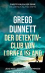 Gregg Dunnett: Der Detektivclub von Lornea Island, Buch