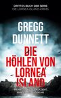 Gregg Dunnett: Die Höhlen von Lornea Island, Buch