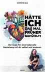 Joyce Ilg: Hätt ich das mal früher gefühlt, Buch