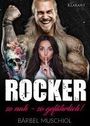 Bärbel Muschiol: Rocker. So nah, so gefährlich! Rockerroman, Buch