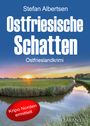 Stefan Albertsen: Ostfriesische Schatten. Ostfrieslandkrimi, Buch