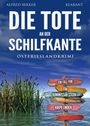 Alfred Bekker: Die Tote an der Schilfkante. Ostfrieslandkrimi, Buch