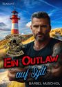 Bärbel Muschiol: Ein Outlaw auf Sylt, Buch