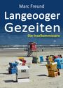 Marc Freund: Langeooger Gezeiten. Ostfrieslandkrimi, Buch