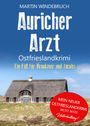 Martin Windebruch: Auricher Arzt. Ostfrieslandkrimi, Buch