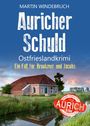 „Martin Windebruuch: Auricher Schuld. Ostfrieslandkrimi. Ein Fall für Brookmer und Jacobs." Landschaft mit Backsteinhaus.