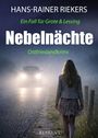 Texte: Hans-Rainer Riekers, Ein Fall für Grote & Lessing, Nebelnächte, Ostfrieslandkrimi, Klarant. 

Frau im Nebel vor Autoscheinwerfern.