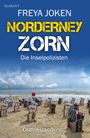 Freya Joken: Norderney Zorn. Ostfrieslandkrimi - Norderney Krimi - Nordseekrimi, Buch