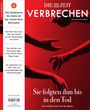 „Das Geheimnis: Sie lebte mit der Leiche ihrer Schwester“, roter Hintergrund, Hände mit Fäden, „Sie folgten ihm bis in den Tod“.