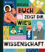 DIESES BUCH ZEIGT DIR, WIE'S GEHT: WISSENSCHAFT. Illustration mit Astronaut, Vulkan und Wissenschaftlerin.