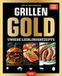 ANTJE WATERMANN, GRILLEN GOLD, UNSERE LIEBLINGSREZEPTE. Bilder: Burger, Lachs, Würste. Enthält ein rotes HEEL-Logo.