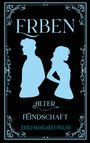 Emily Margaret Walsh: Erben alter Feindschaft, Buch