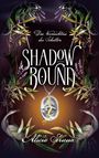 Alicia Sérieux: Shadowbound, Buch