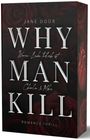 Jane Door: Why Man Kill, Buch