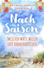 Melanie Amélie Opalka: Nachsaison - zwischen Watt, Wellen und Krabbenbrötchen, Buch