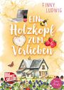 Finny Ludwig: Ein Holzkopf zum Verlieben, Buch