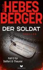 Roland Hebesberger: Der Soldat, Buch