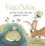 Anna Barthur: Hase Oskar auf der Suche nach der goldenen Blume, Buch