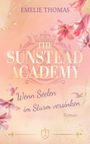 "Emelie Thomas, The Sunstead Academy. Wenn Seelen im Sturm versinken. Roman." Zart rosa Hintergrund mit Lilien.