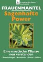 FRAUENMANTEL Sagenhafte Power. Eine mystische Pflanze neu verstanden. Bild eines Blattes mit Wassertropfen.