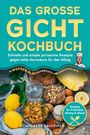 Text: "Das große Gicht Kochbuch", "Schnelle und simple purinarme Rezepte", "Rezepte für Frühstück, Mittag & Abend". Illustration: Zutaten.