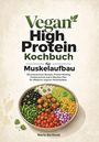 „Vegan High Protein Kochbuch für Muskelaufbau“. Bunter Salatteller mit Avocado, Tofu, Bohnen und Gemüse. Autor: Mario Berthold.