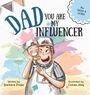 Pinke: Dad, You Are My Influencer (Dad & Son Edition), Buch
