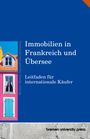 Michel Morel: Immobilien in Frankreich und Übersee, Buch