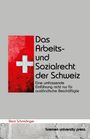 Beat Schmidinger: Das Arbeits- und Sozialrecht der Schweiz, Buch