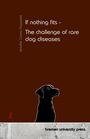 Jennifer Carina Papperitz: If nothing fits - The challenge of rare dog diseases, Buch